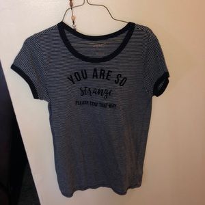 “You are so strange stay that way” tee